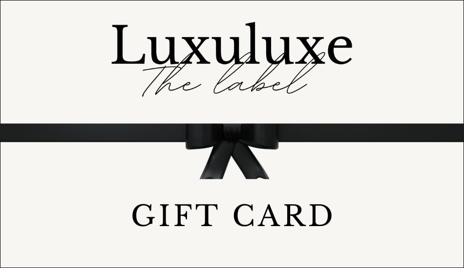 Luxuluxe The Label Gift Card